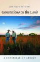 Generations on the Land: A Conservation Legacy - Joe Nick Patoski, David K Langford