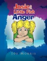 Josie and Little Fish: Anger - Joe Morris