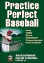 Practice Perfect Baseball - Bob Bennett