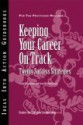 Keeping Your Career on Track: Twenty Success Strategies - Craig Chappelow