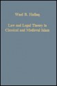 Law and Legal Theory in Classical and Medieval Islam - Wael B. Hallaq