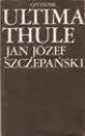 Ultima Thule - Jan Józef Szczepański