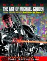 Excess: The Art of Michael Golden: Comics Inimitable Storyteller and How He Does It - Renee Witterstaetter