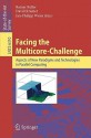 Facing the Multicore-Challenge: Aspects of New Paradigms and Technologies in Parallel Computing - Rainer Keller, David Kramer, Jan-Philipp Weiss