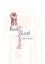 Red Strawberry Leaf: Selected Poems, 1994-2001 - John Peck