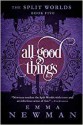 All Good Things - Emma Newman