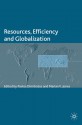 Resources, Efficiency and Globalization - Pavlos Dimitratos, Marian V. Jones