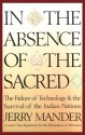 In the Absence of the Sacred - Jerry Mander