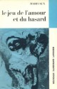 Le jeu de l'amour et du hasard - Pierre Marivaux