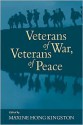 Veterans of War, Veterans of Peace - Maxine Hong Kingston