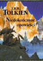 Niedokończone opowieści - J.R.R. Tolkien