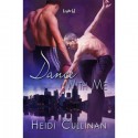 Dance With Me - Heidi Cullinan