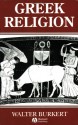 Greek Religion: Archaic and Classical (Ancient World) - Walter Burkert