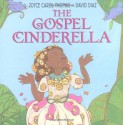 The Gospel Cinderella - Joyce Carol Thomas, David Diaz