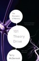 101 Theory Drive: A Neuroscientist's Quest for Memory - Terry McDermott