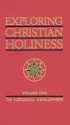 Exploring Christian Holiness, Volume 2: The Historical Development - William M. Greathouse, Paul Bassett