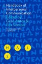 Handbook Of Interpersonal Communication (Handbooks Of Applied Linguistics) - Gerd Antos