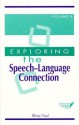 Exploring the Speech-Language Connection - Rhea Paul