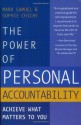 The Power of Personal Accountability - Mark Samuel, Sophie Chiche