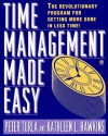 Time Management Made Easy - Peter Turla, Kathleen L. Hawkins