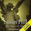 The Pure in Heart - Susan Hill, Steven Pacey