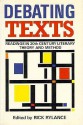 Debating Texts: Readings In Twentieth Century Literary Theory And Method - Rick Rylance