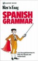 Nice 'n Easy Spanish Grammar - Sandra Truscolt