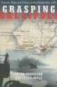 Grasping Gallipoli: Terrains, Maps and Failure at the Dardanelles, 1915 - Peter Chasseaud, Peter Doyle