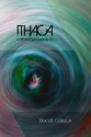 Ithaca: A Life in Four Fragments - Travis Cebula