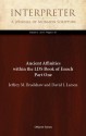 Ancient Affinities within the LDS Book of Enoch Part One (Interpreter: A Journal of Mormon Scripture) - Jeffrey M. Bradshaw, David J. Larsen