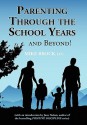 Parenting Through the School Years... and Beyond! - Mike Brock