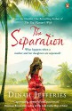 The Separation - Dinah Jefferies