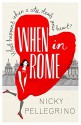 When in Rome by Nicky Pellegrino (20-Jun-2013) Paperback - Nicky Pellegrino