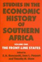 Studies in the Economic History of Southern Africa: The Front-Line States - Z.A. Konczacki, Jane L. Parpart, Timothy M. Shaw