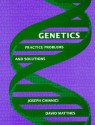 Genetics: Practice Problems and Solutions - Joseph P. Chinnici