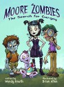 Moore Zombies: The Search for Gargoy - Wendy Knuth, Brian Allen