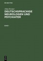 Deutschsprachige Neurologen Und Psychiater: Ein Biographisch-Bibliographisches Lexikon Von Den Vorlaufern Bis Zur Mitte Des 20. Jahrhunderts - Alma Kreuter, Hanns Hippius, Paul Hoff