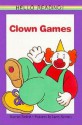 Clown Games - Harriet Ziefert, Larry Stevens