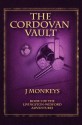 The Cordovan Vault: Book 1 of the Livingston-Wexford Adventures - J. Monkeys