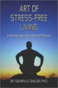 Art of Stress-free Living: Eastern and Western Approach - Sukhraj S. Dhillon