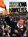 Greatest Moments in Iowa Hawkeyes Football History - The Cedar Rapids Gazette, Francis J. Fitzgerald, The Cedar Rapids Gazette