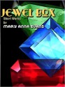 Jewel Box: Short Works by Mary Anna Evans - Mary Anna Evans