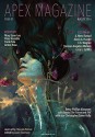 Apex Magazine Issue 87 - A. Merc Rustad, Alexis A. Hunter, E.K. Wagner, Erica L. Satifka, Damien Angelica Walters, Jason Sizemore