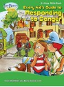 Every Kid's Guide to Responding to Danger - Joy Berry