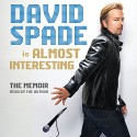 Almost Interesting: The Memoir - David Spade, David Spade, HarperAudio