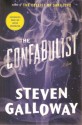 The Confabulist - Steven Galloway