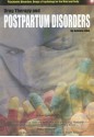 Drug Therapy and Postpartum Disorders (Psychiatric Disorders, Drugs & Psychology for the Mind and Body) - Autumn Libal