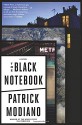 The Black Notebook - Patrick Modiano, Mark Polizzotti