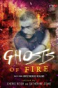 Ghosts of Fire (Elements of Untethered Realms Book 3) - Cherie Reich, Catherine Stine, Angela Brown, Jeff Chapman, River Fairchild, Gwen Gardner, Misha Gerrick, Meradeth Houston, M. Pax, Christine Rains