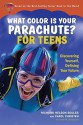 What Color Is Your Parachute? for Teens: Discovering Yourself, Defining Your Future - Richard Nelson Bolles, Carol Christen, Jean M. Blomquist